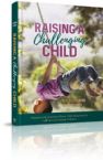 Raising a Challenging Child